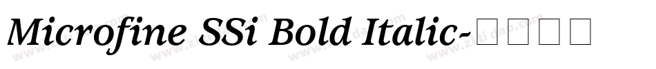 Microfine SSi Bold Italic字体转换